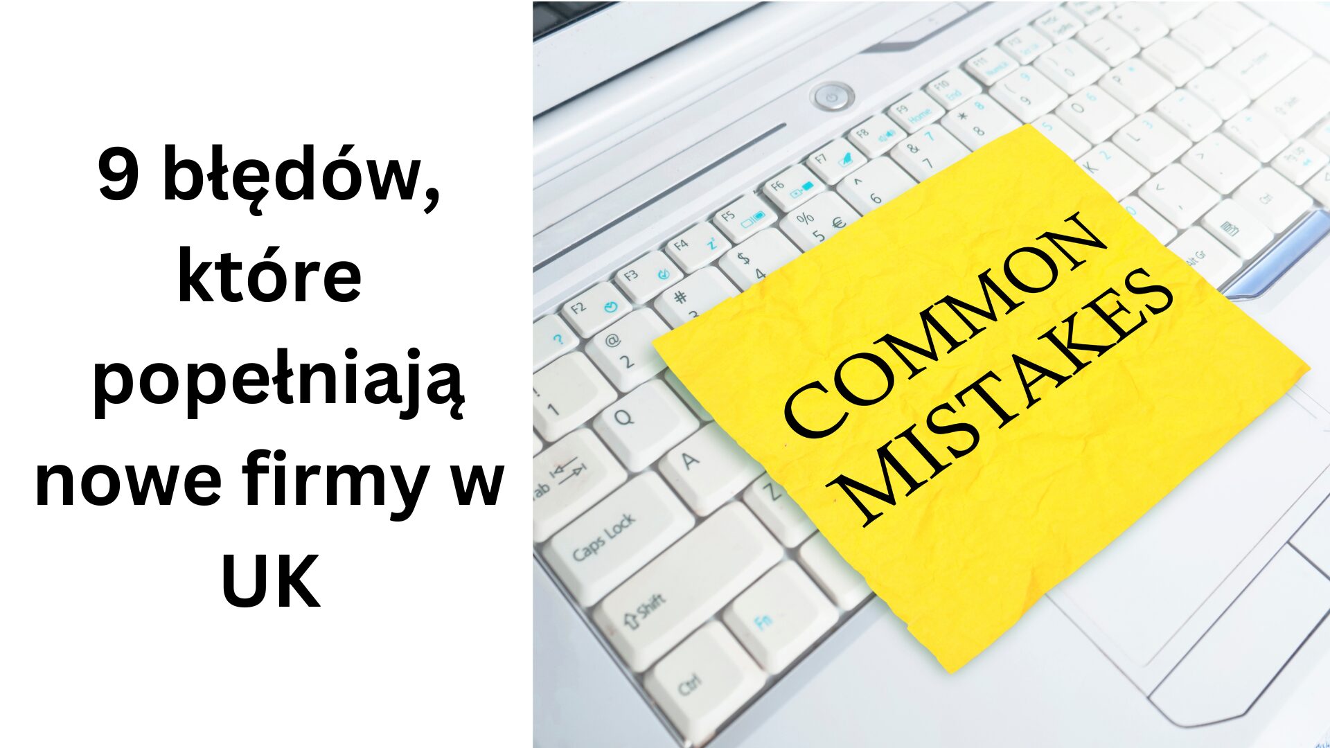 9 Błędów, jakie popełniają start-upy w UK