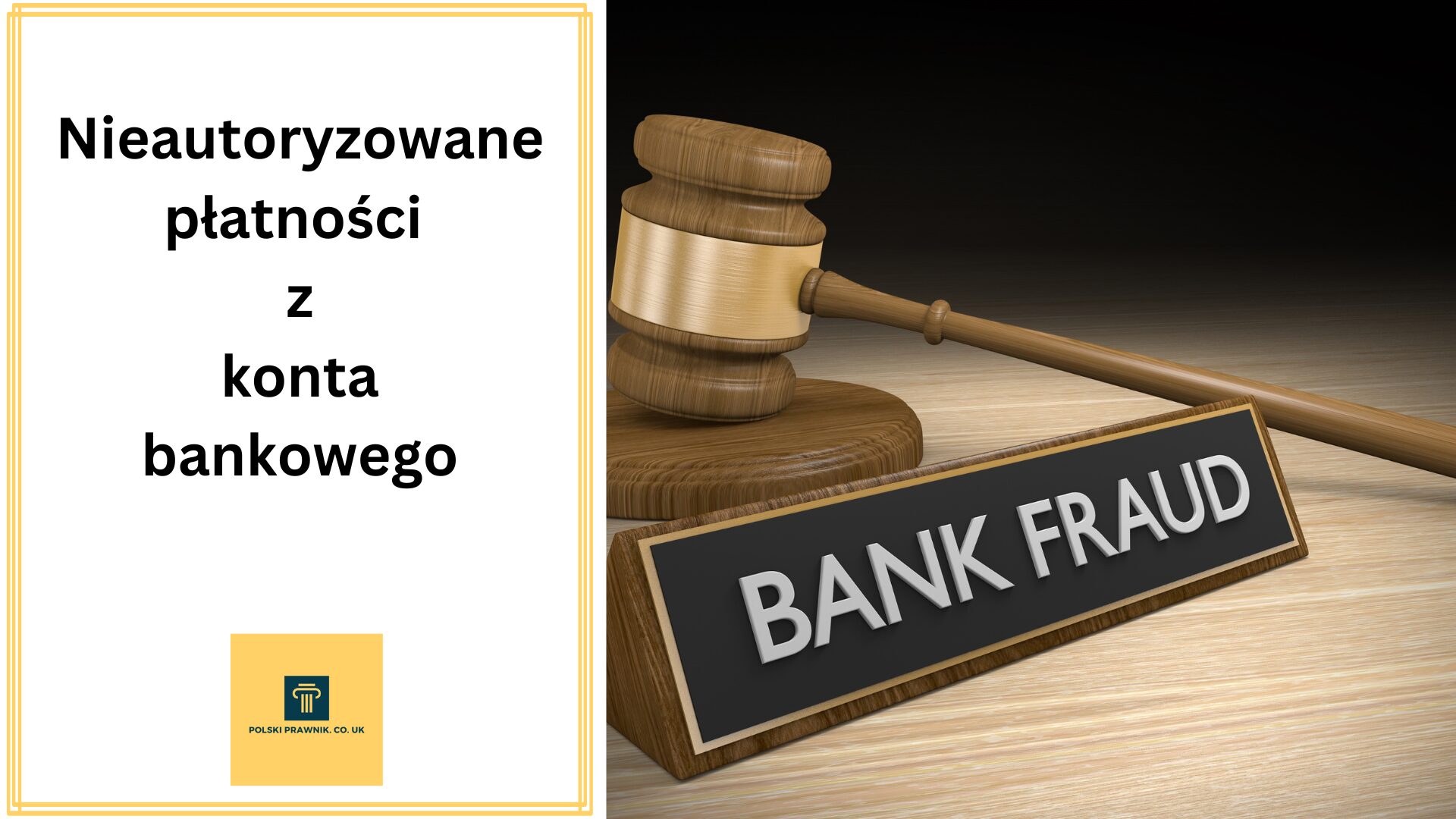 Nieautoryzowana płatność na Twoim koncie w UK