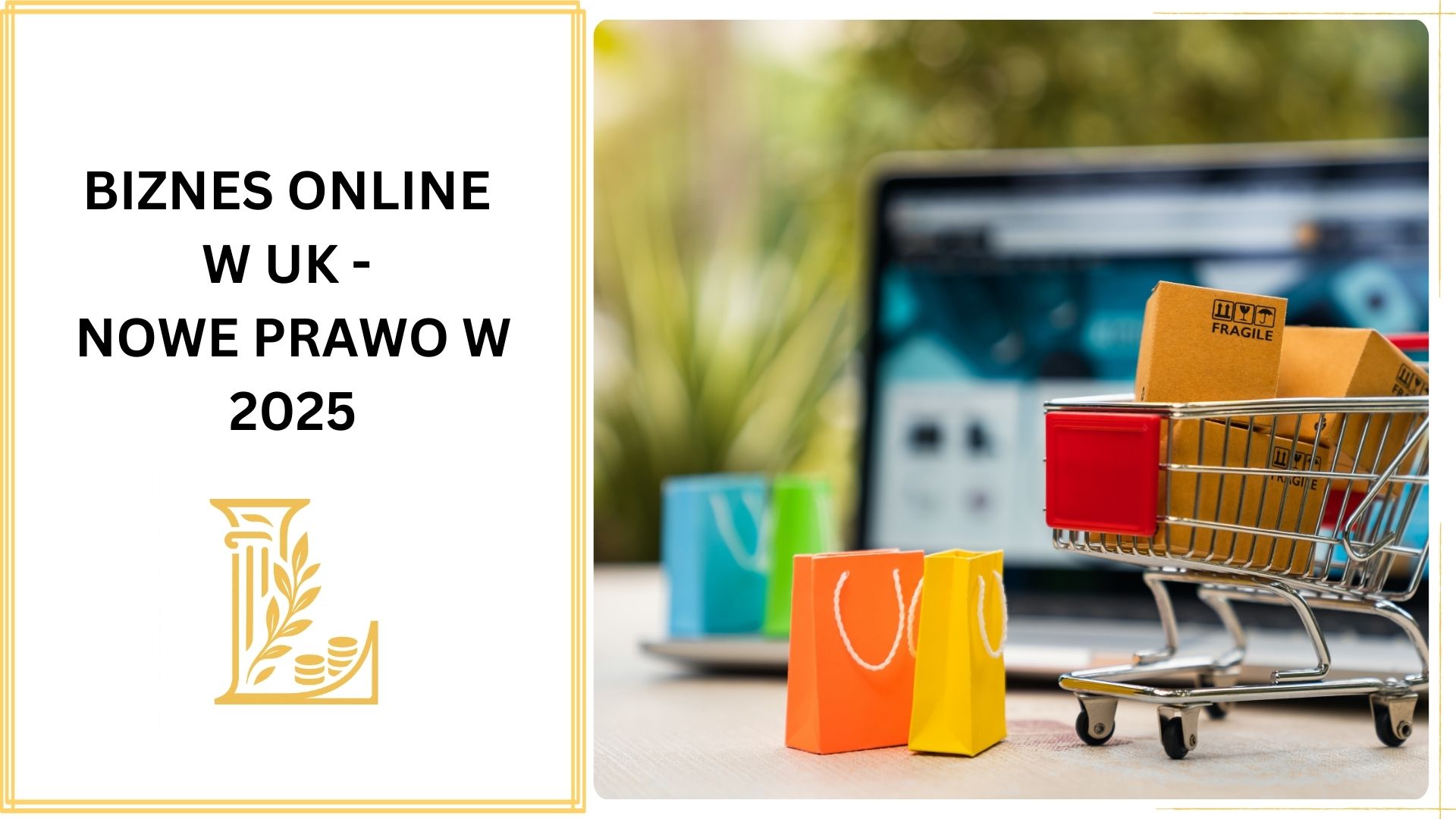 Biznes online w UK – nowe prawo w 2025