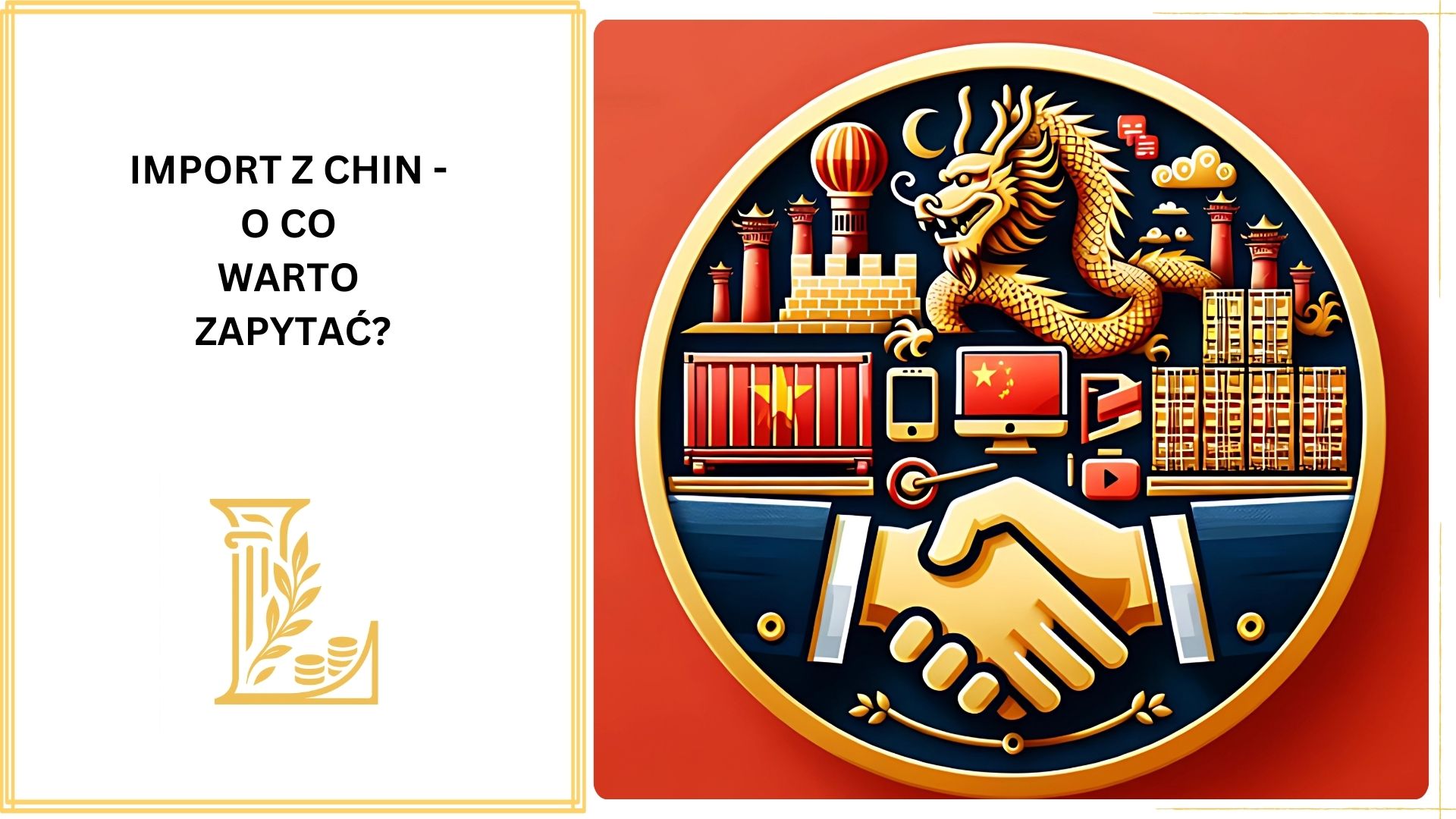 Import z Chin – o co warto zapytać?