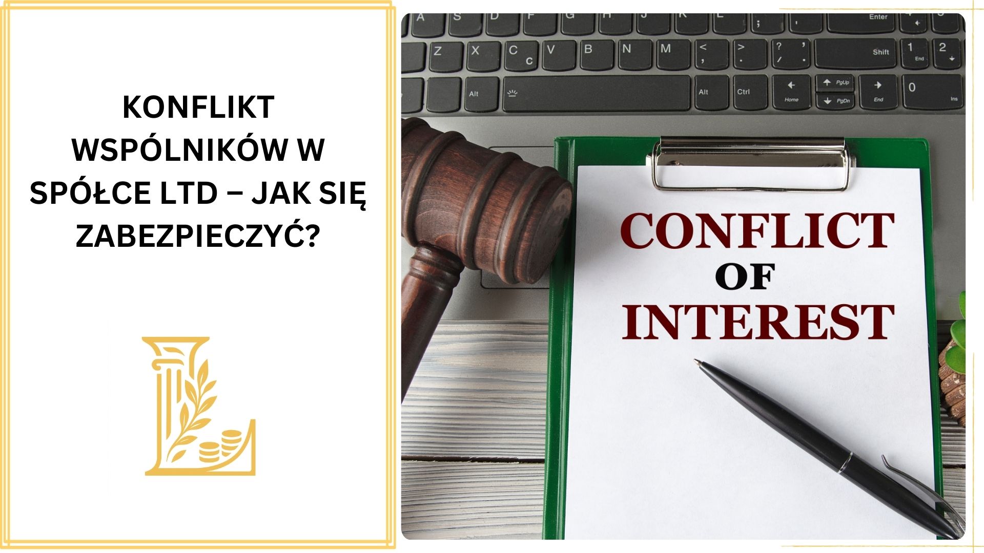 Konflikt wspólników w spółce Ltd – jak się zabezpieczyć?