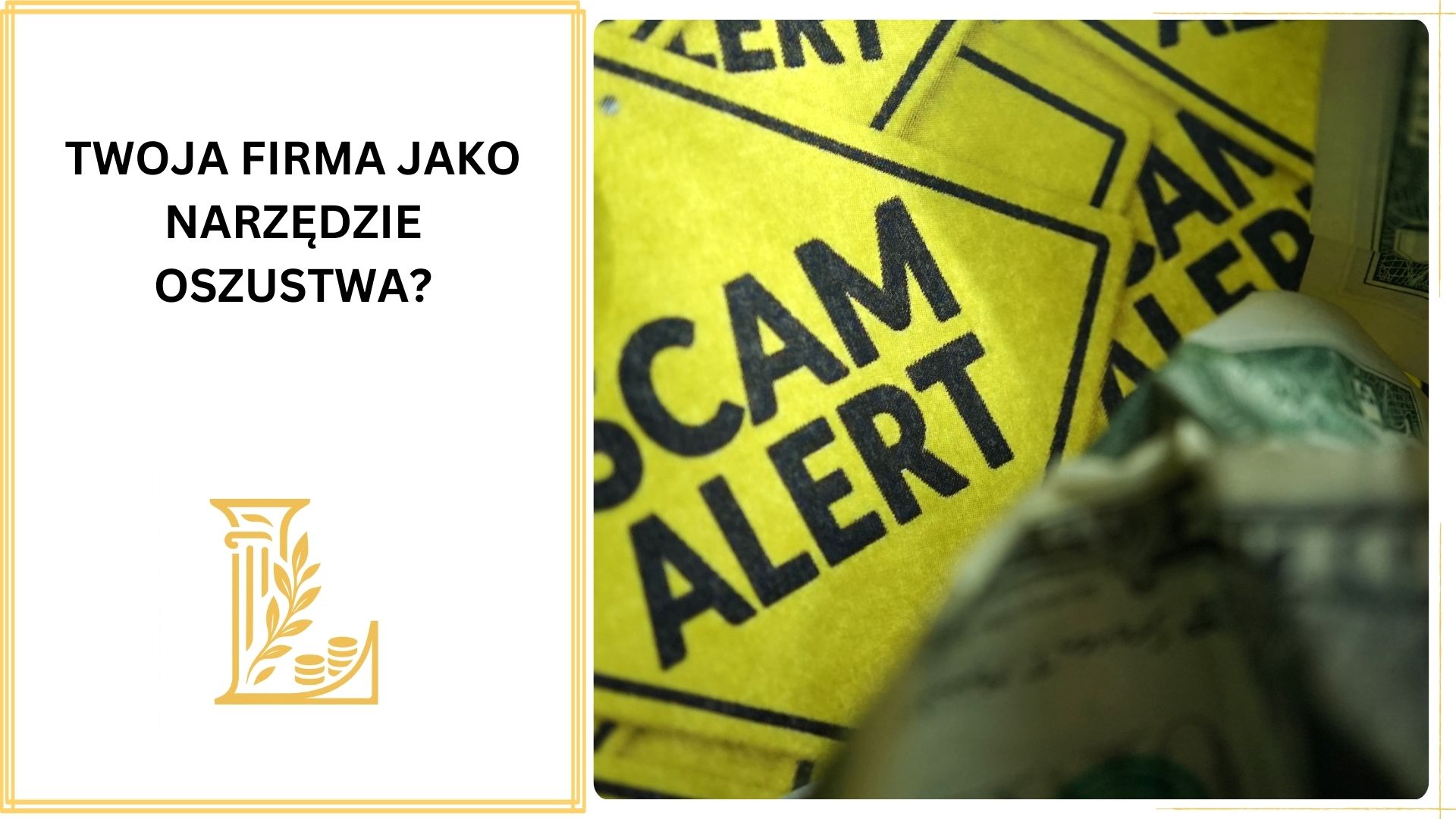 Twoja firma jako narzędzie oszustwa?