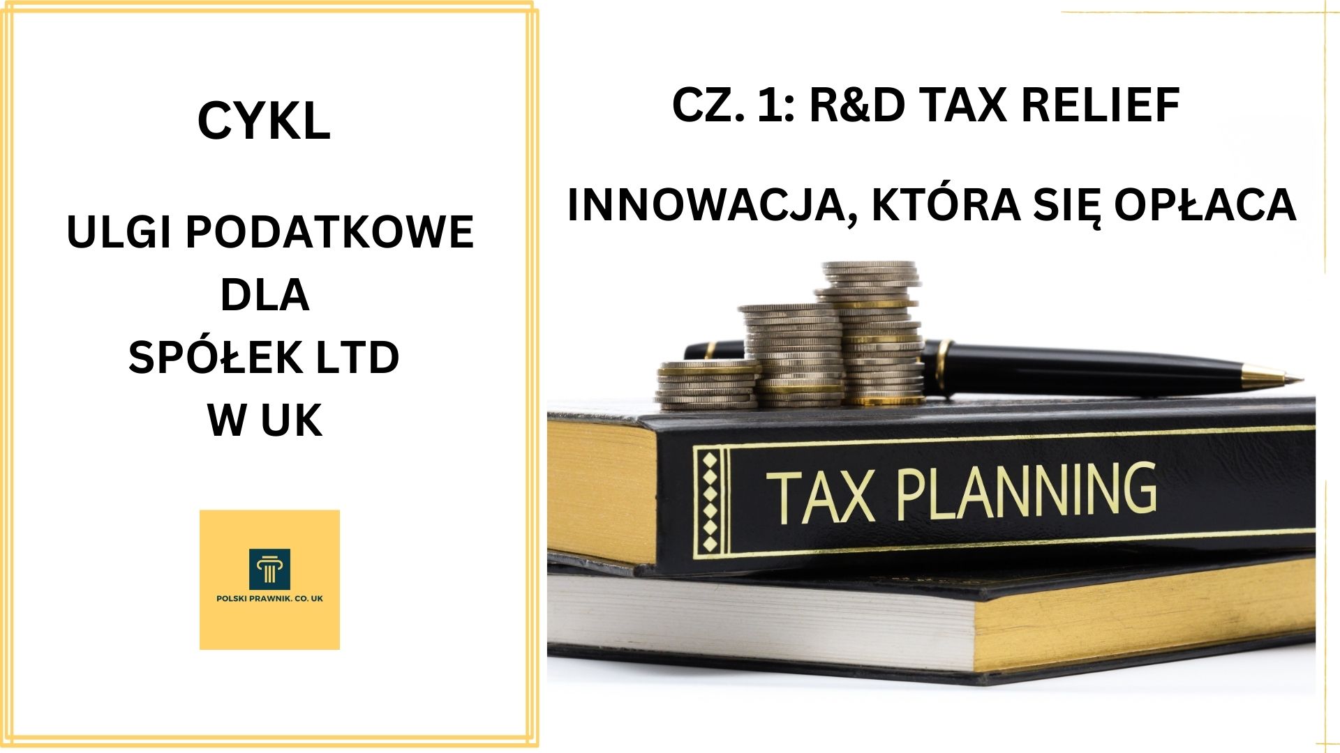 Ulgi podatkowe dla spółek Ltd w UK Część 1: R&D Tax Relief